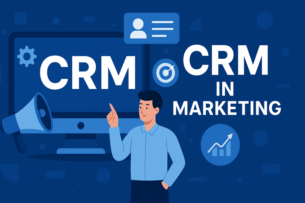 Illustration showing CRM in marketing with a person pointing toward CRM text, icons of analytics, target, and communication on a blue background.